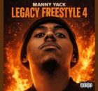 Manny Yack – Legacy Freestyle 4