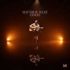 Matthew West - Good