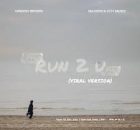 Maverick City Music - RUN 2 U (Viral Version)