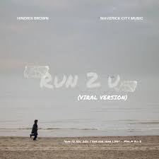 Maverick City Music - RUN 2 U (Viral Version)