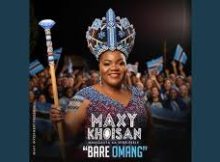 Maxy KhoiSan - Bare Omang