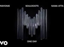 Mayonie, Soulroots, Nana Atta - One Day (Manoo Remix / Visualizer)