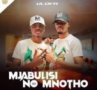 Mjabulisi no Mnotho - Ulova