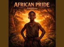 MusicaAfrika - African Pride (Amapiano)