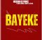 Nkosana De Prince – Bayeke ft. 3Nok, DeReal ZeeDayY & LTV RSA