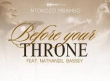 Ntokozo Mbambo - Before Your Throne (Live)