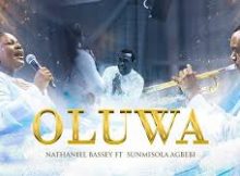 OLUWA - NATHANIEL BASSEY feat. SUNMISOLA AGBEBI