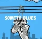 Privatesoulx – Soweto blues
