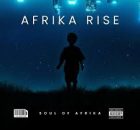 Soul of Afrika - Rise & Shine