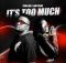 SoulLab & LadyChoc – It’s Too Much