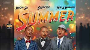 Summer – Shebeshxt Ft Naqua SA & Real mfanakota