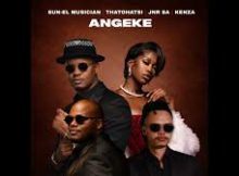 Sun-EL Musician x Thatohatsi x Jnr SA x Kenza - Angeke