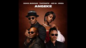 Sun-EL Musician x Thatohatsi x Jnr SA x Kenza - Angeke