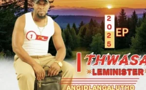 Thwasa Leminister – Angidlangalutho 