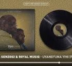 Tk Small, Senzo02, Royal MusiQ & Pcee – Uyangfuna Yini (Prukukukuku)