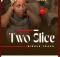Two Slice – Ulele