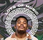 EP: Woza Sabza – Lots Of Music