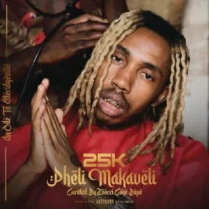25K – Pheli Makaveli (Intro)