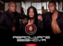Abadlwane Bebhova – Uyayivubela