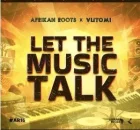 Afrikan Roots & Vutomi – Malembe