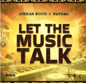 Afrikan Roots & Vutomi – Malembe
