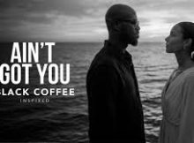 Alicia Keys - If I Ain't Got You | Black Coffee Inspired