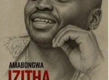 Amabongwa – Isikhwele