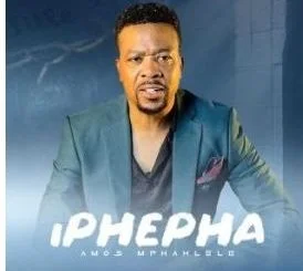 Amos Mphahlele – IPHEPHA