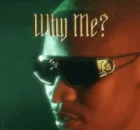 Audiomarc ft Nasty C & Blxckie – Why Me