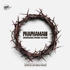 BUSHBUCKRIDGE WORSHIP EXPLOSION - Phaphamani