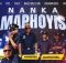 Bello B, Naked Souls DBN, Okhandashisa, Metro SA, Pcee & Chley – Nanka Amaphoyisa