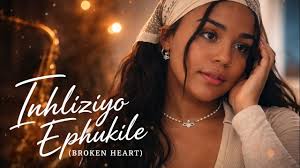 Big Nash – Inhliziyo Ephukile (Broken Heart) Soulful Amapiano x Saxophone Healing Anthem