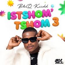 ALBUM: BlaQ Kiidd – Istshom’tshom 3