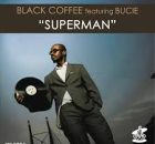 Black Coffee feat. Bucie - Superman (Dr Breezy's Bootleg)