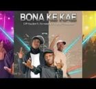 Bona Ke Kae – Cliff Kayden Feat De Niakeyz & Kay Kay Production