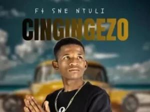 CINGINGEZO – YEKA LEZONDABA Ft. SIMZA DA SK
