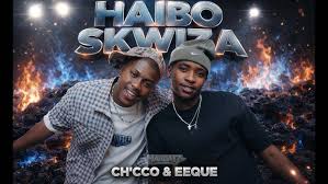Ch’cco & Eeque - Haibo Skwiza