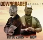 Clyde Zeibs – Downgraded [Elementicsoul Signature] ft Aion