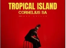 Cornelius SA – Tropical Island (feat. Gee Skillz)