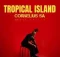 Cornelius SA – Tropical Island (feat. Gee Skillz)