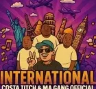 Costa Titch – International ft Ma Gang Official, Pheelz & BoiBizza