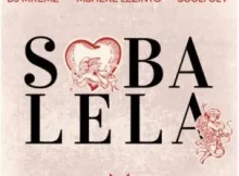 DJ Mremz – Sobalela ft Msheke Lezinto & Soulful P