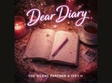 Dear Diary - The Silent Partner (feat. IVEY.H)