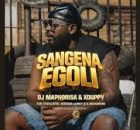 Dj Maphorisa & Xduppy – Sangena Egoli ft. Focalistic, Benzoo , Lonny Q & Madumane