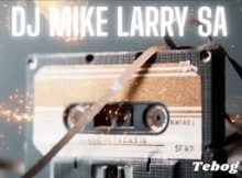 Dj Mike Larry SA – Innocent