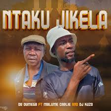 Dr Oumega - Ntaku Jikela FT Malume Carlie and Dj Kuzo