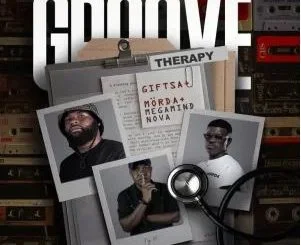 GIFTSA, MÖRDA & Megamind Nova – Groove Therapy