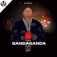 Gandaganda – Silimile Ep 2026