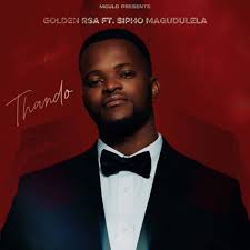 Golden RSA – Thando ft. Sipho Magudulela