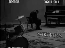 Hypesoul & Earful Soul – Broken Pieces (feat. Nkosana Keys)